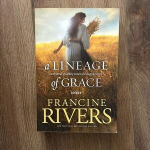 A Lineage of Grace by Francine Rivers